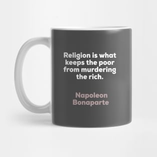 Religion - Napoleon Bonaparte Mug